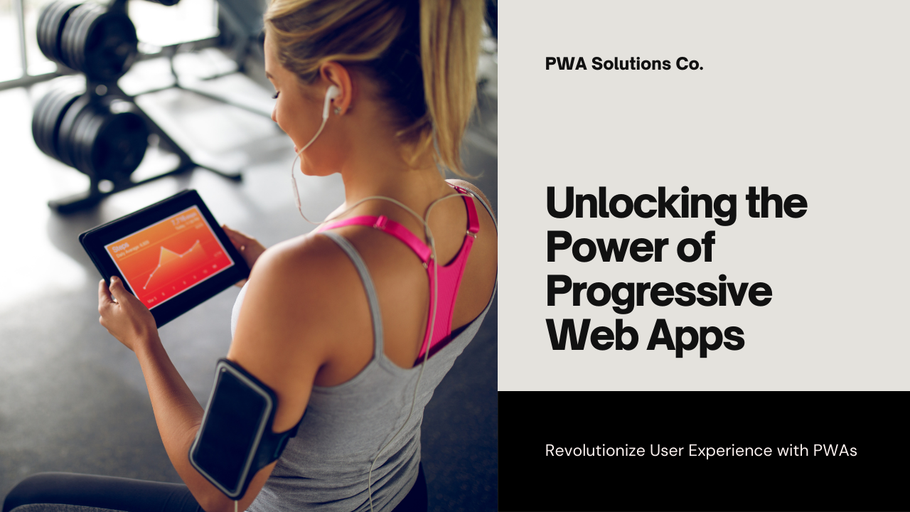 Benefits of Using Progressive Web Apps