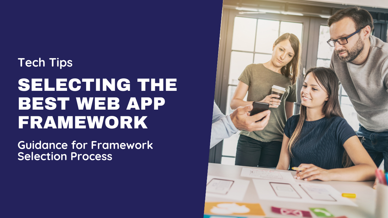 How to Choose the Right Web App Framework