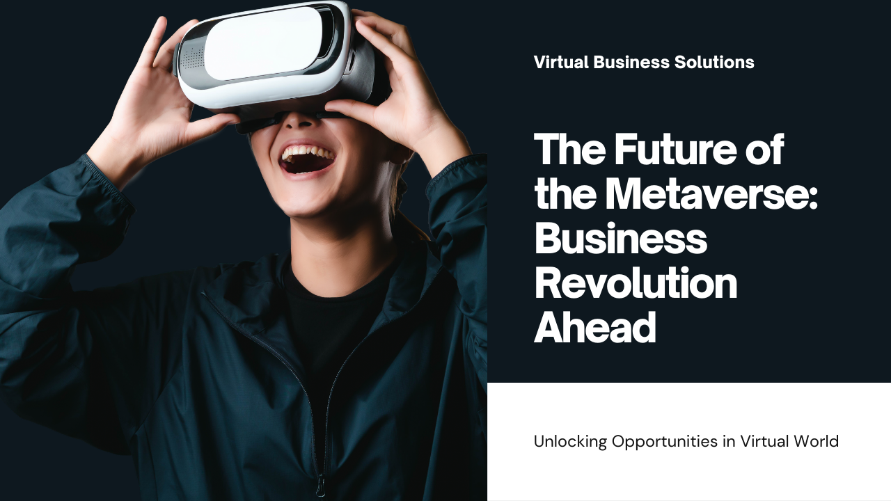 The Future of the Metaverse in Business
