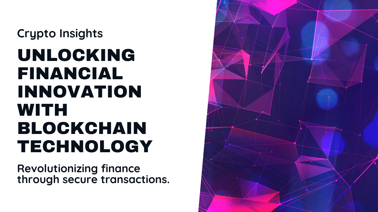 The Role of Blockchain in Fintech