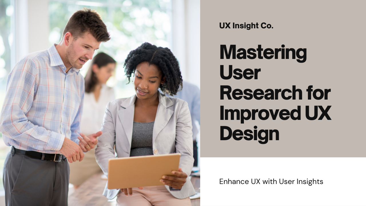 How to Conduct User Research for Better UX