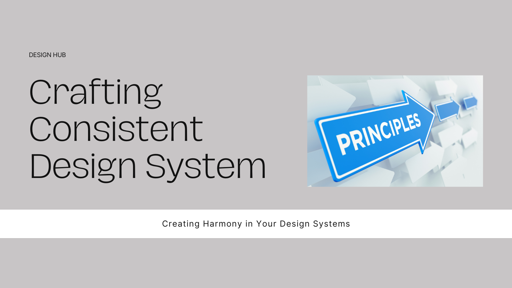 How to Develop a Consistent Design System
