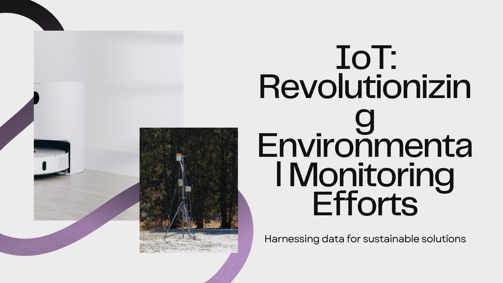 How to Use IoT for Environmental Monitoring