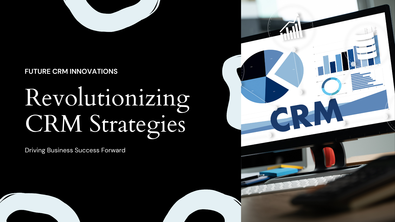 The Future of CRM in Business