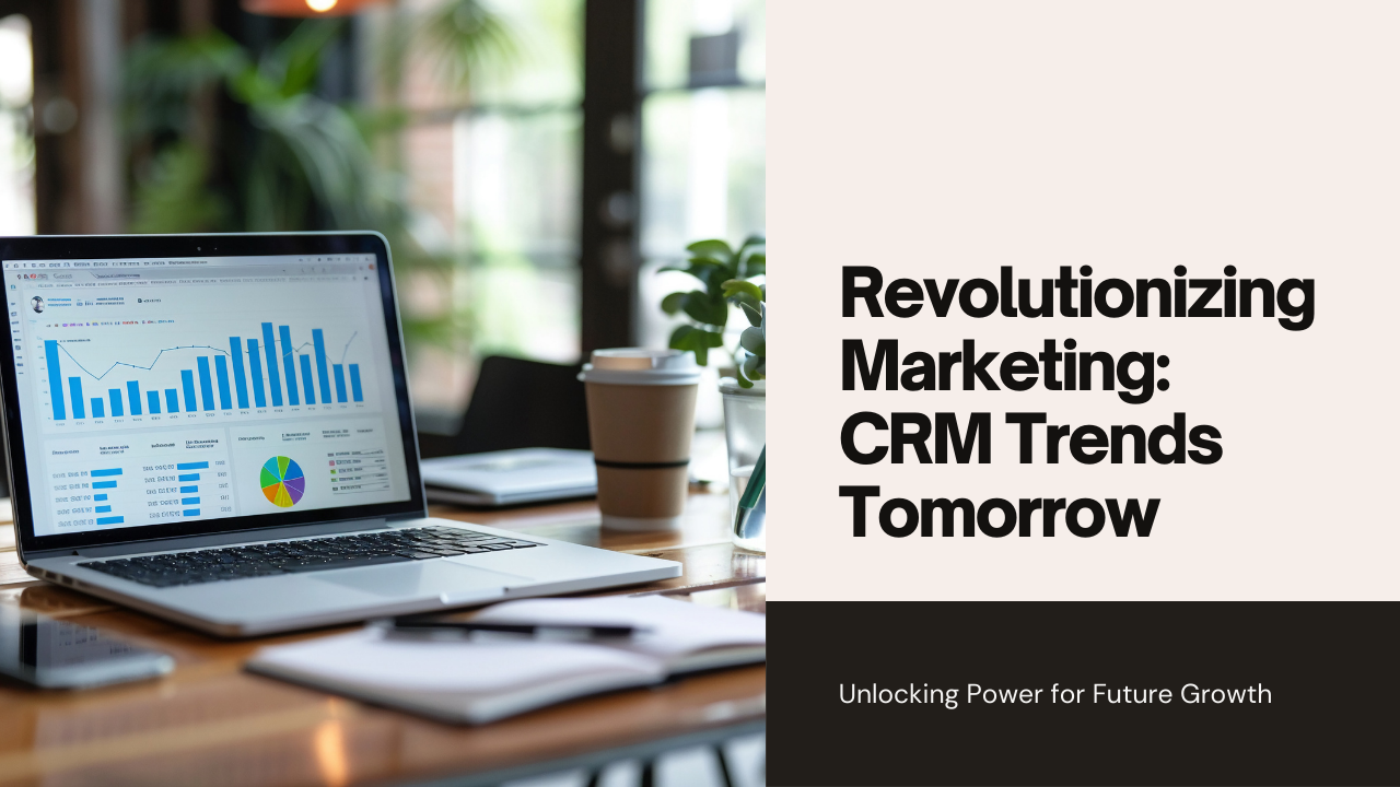 The Future of CRM in Marketing