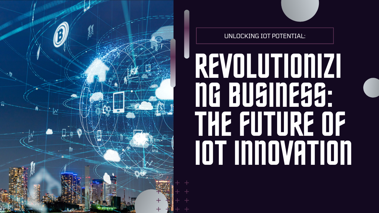 The Future of IoT in Business