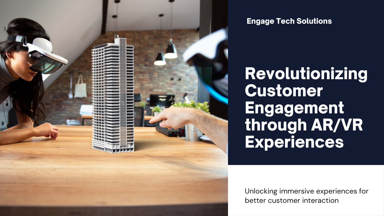 The Impact of AR/VR on Customer Engagement