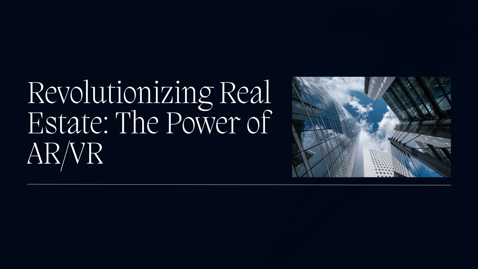 The Role of AR/VR in Real Estate