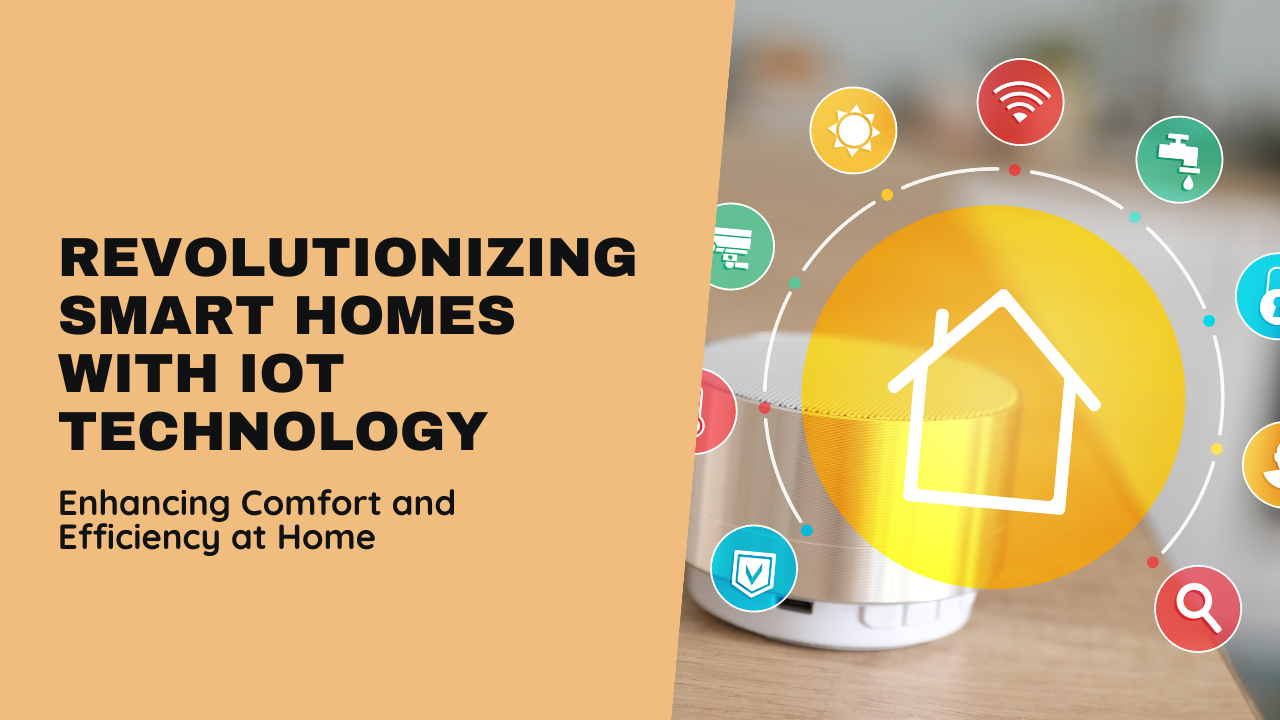 The Role of IoT in Smart Homes