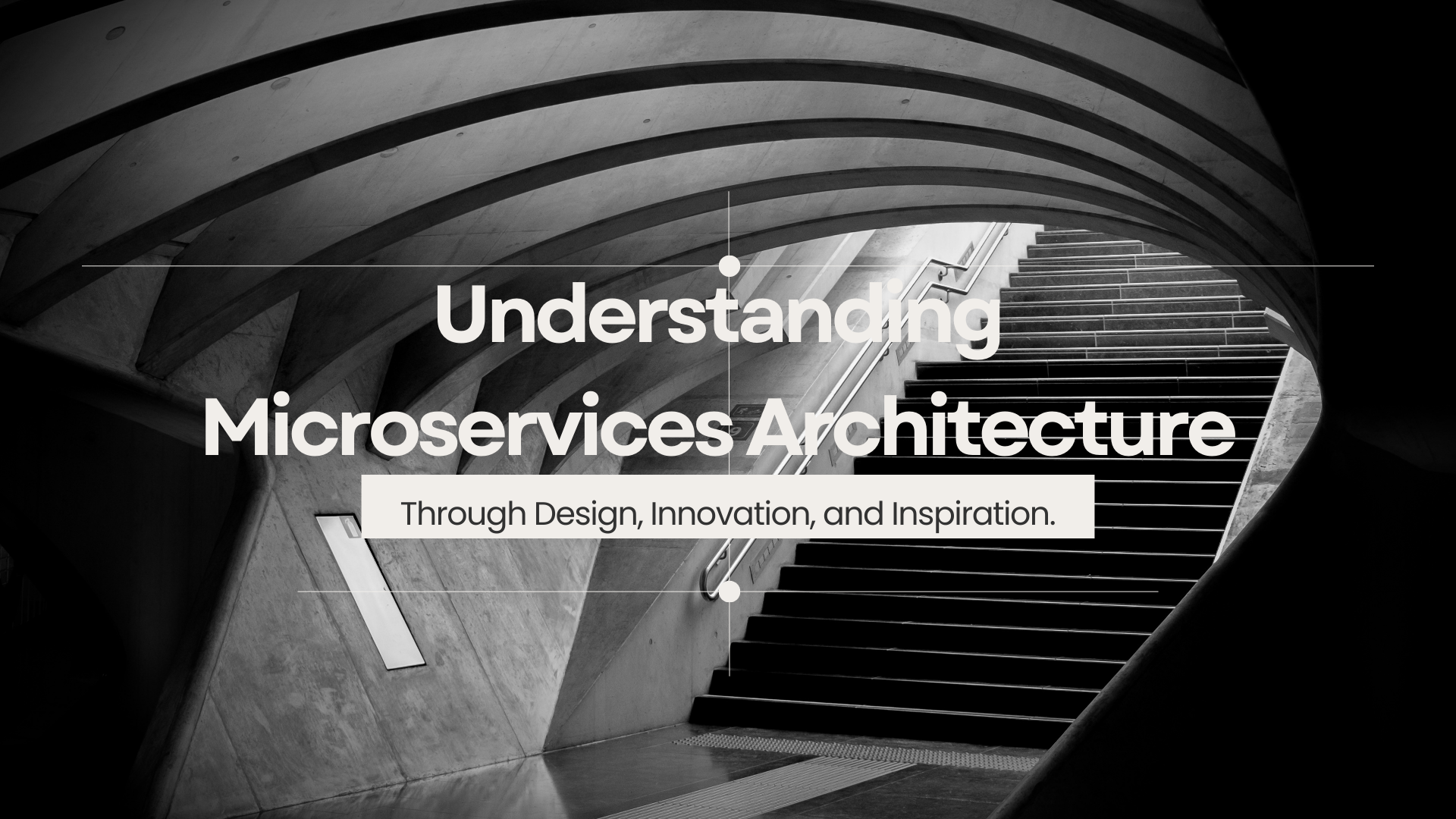 Understanding Microservices Architecture