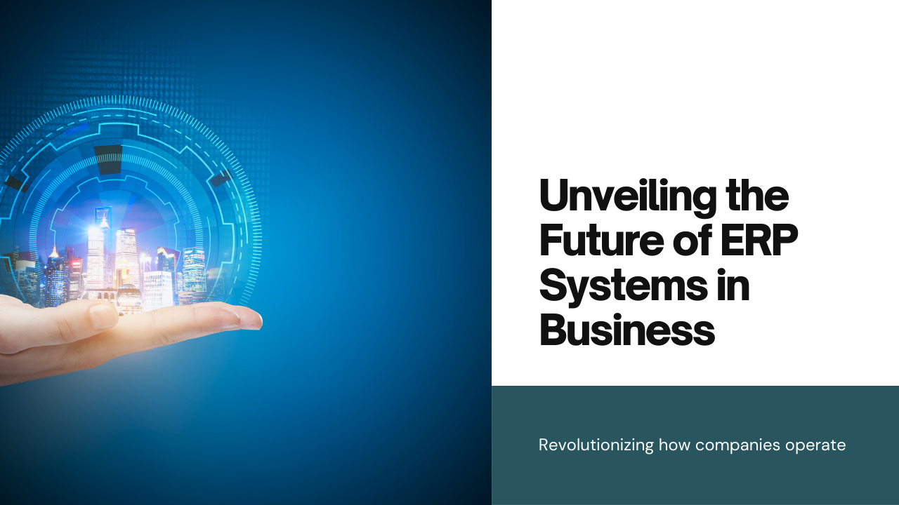 The Future of ERP in Business