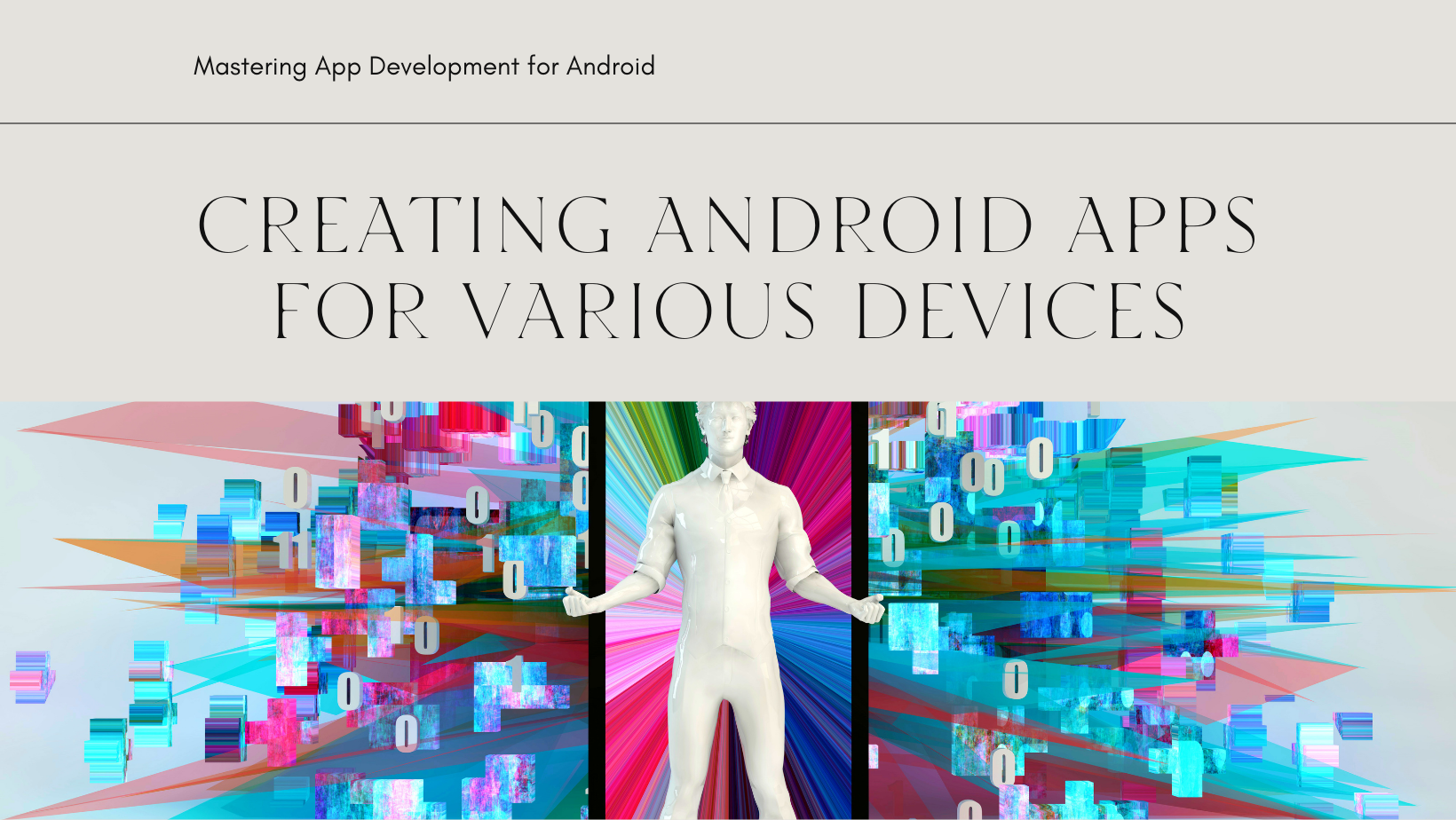How to Develop Android Apps for Different Devices