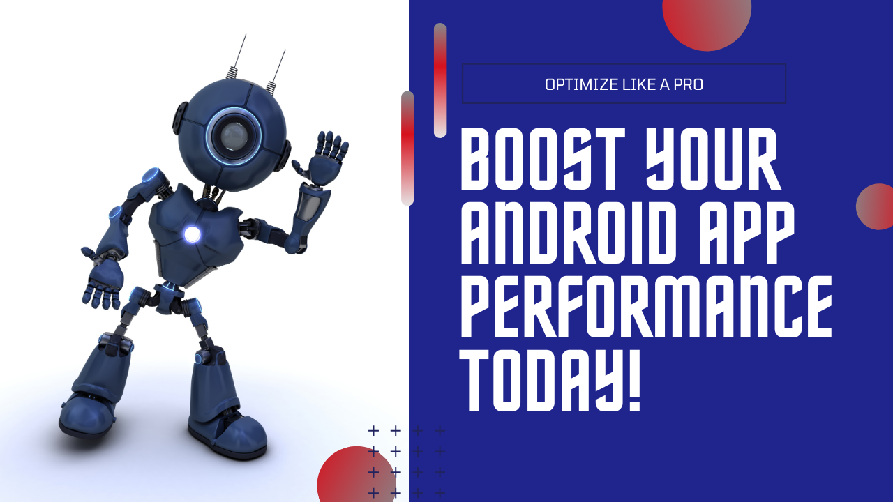 How to Optimize Android Apps for Performance