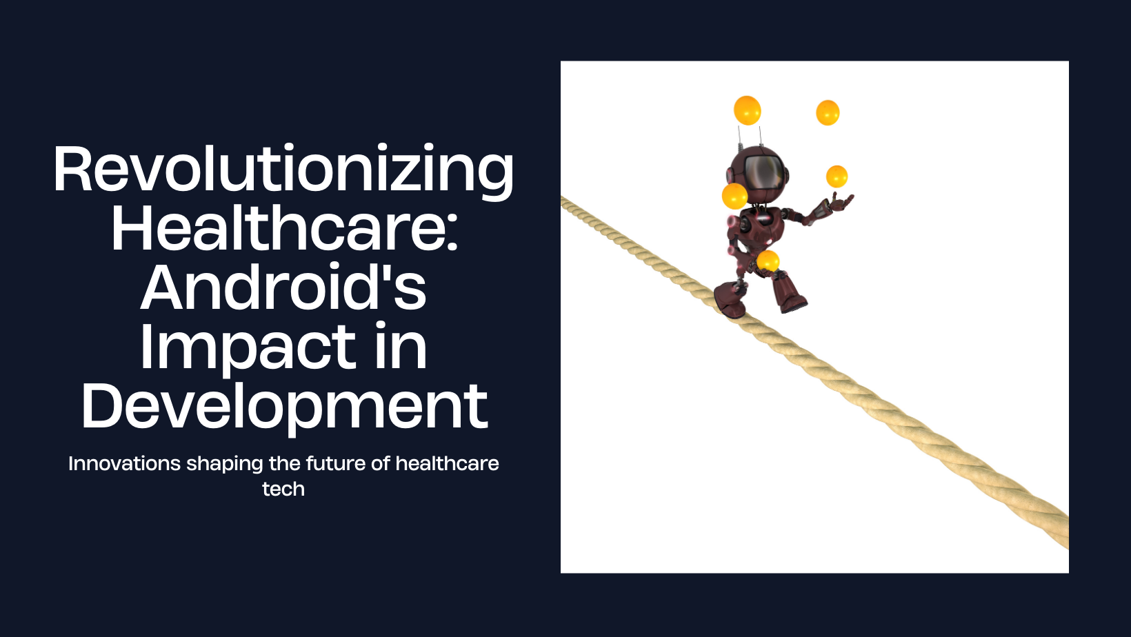 The Future of Android Development in Healthcare