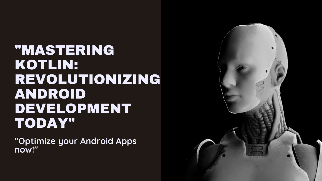 The Role of Kotlin in Android Development