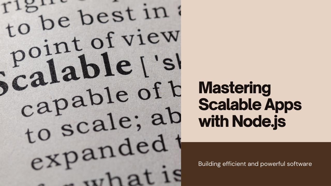 How to Develop Scalable Applications with Node.js